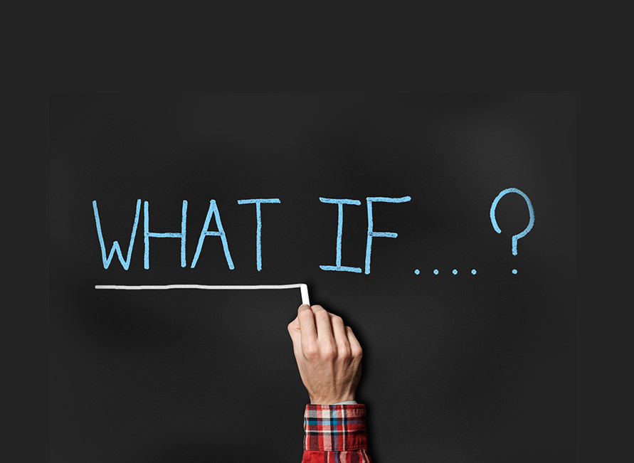 Read more about the article WHAT IF….