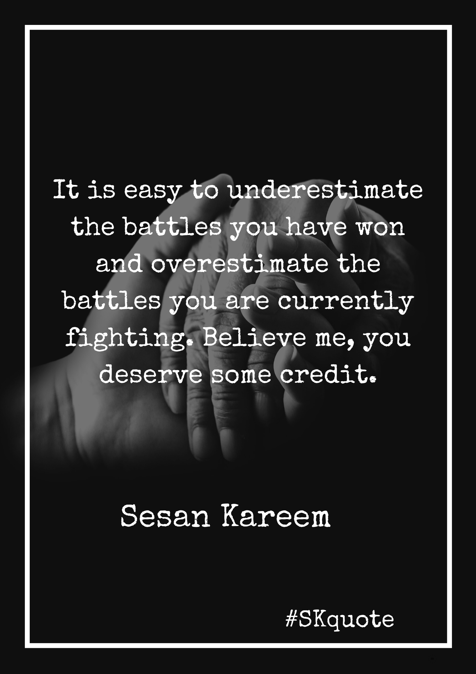 Sesan Kareem quote on belief